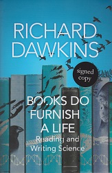 Books Do Furnish a Life by Richard Dawkins